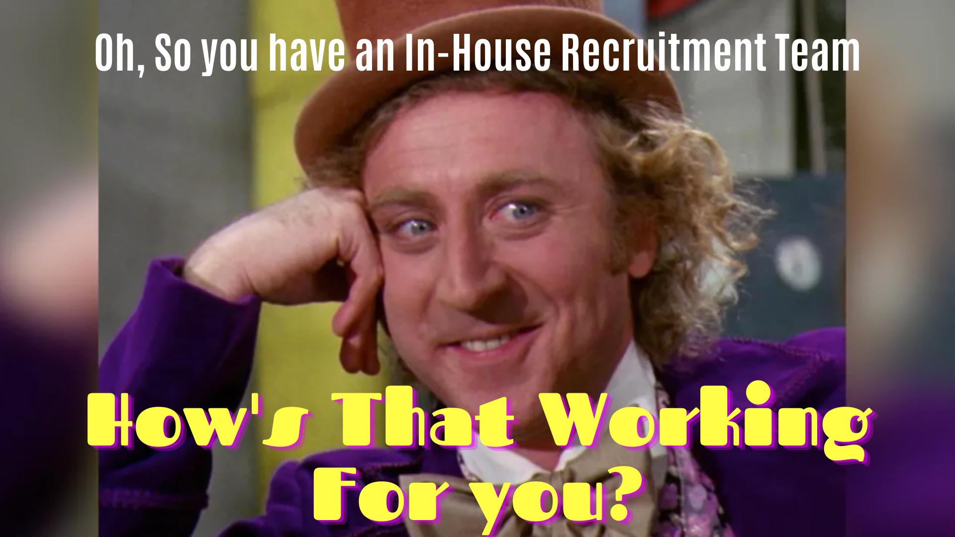 In-House Recruitment Team